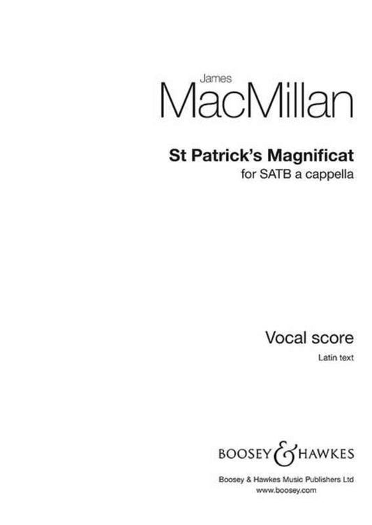 James MacMillan: St Patrick's Magnificat — SATB A Cappella (Boosey & Hawkes)