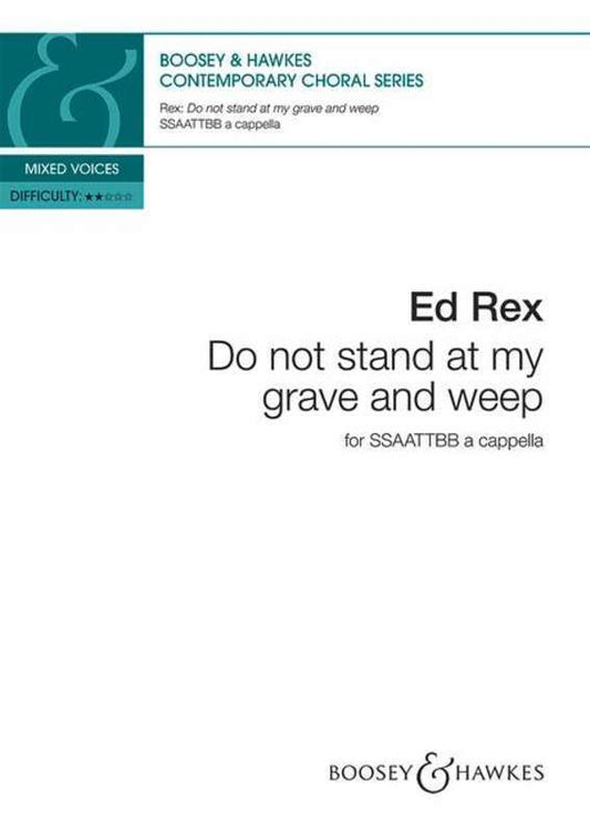 Do Not Stand At My Grave And Weep SSAATTBB