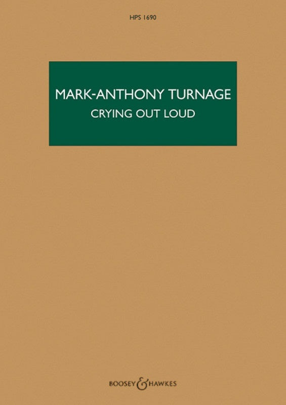 Turnage - Crying Out Loud Large Ensemble Study Score Score