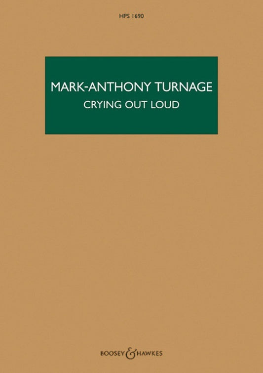 Turnage - Crying Out Loud Large Ensemble Study Score Score
