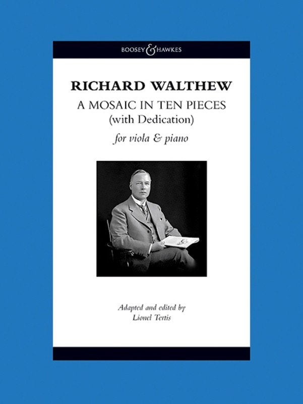 Richard H. Walthew: A Mosaic in Ten Pieces — Viola & Piano (Boosey & Hawkes)