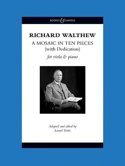Richard H. Walthew: A Mosaic in Ten Pieces — Viola & Piano (Boosey & Hawkes)