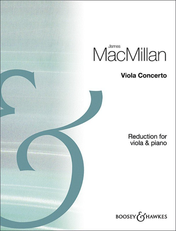 James MacMillan: Viola Concerto — Viola & Piano (Boosey & Hawkes)