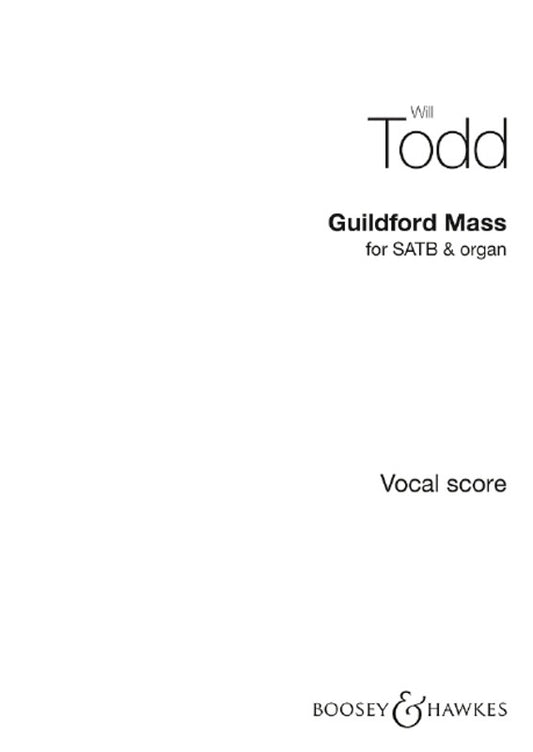 Todd - Guildford Mass SATB/Organ Vocal Score