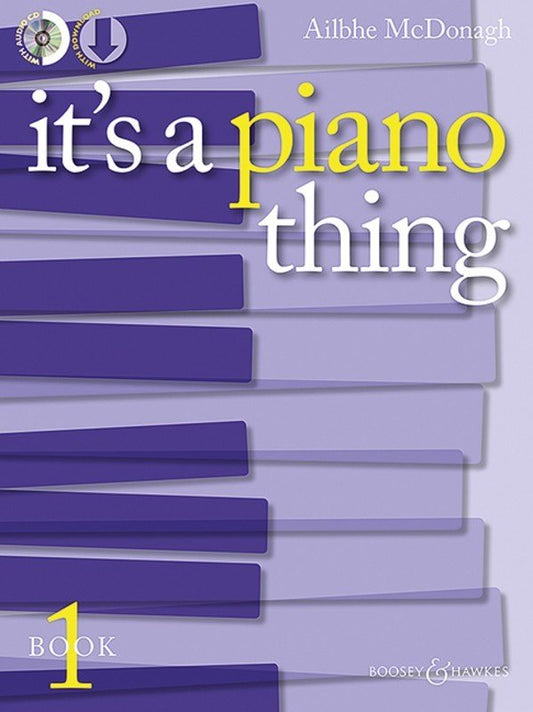 Ailbhe McDonagh: It's a Piano Thing, Vol. 1 — Grades 1–3 (Boosey & Hawkes)