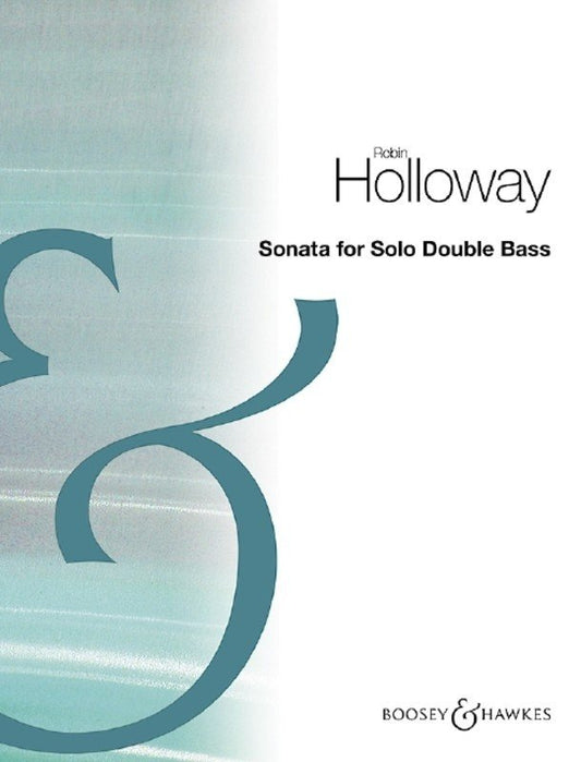 Robin Holloway: Sonata for Solo Double Bass, Op. 83b (Boosey & Hawkes)