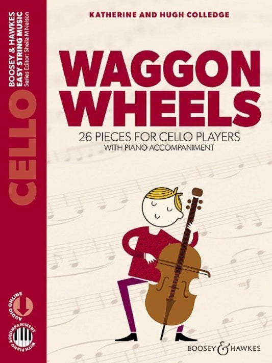 Waggon Wheels - Cello (New Edition) by Boosey & Hawkes, 48 pages, Easy String Music series, for beginners, includes online audio resources.