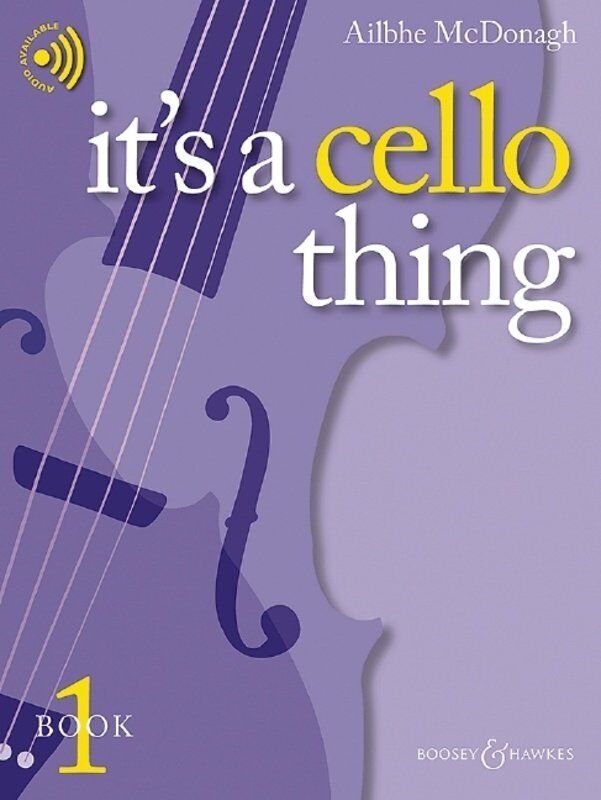 It's a Cello Thing - Book 1 by Ailbhe McDonagh, 48 pages, for developing cellists, grade 1-3, includes audio demos and tips.