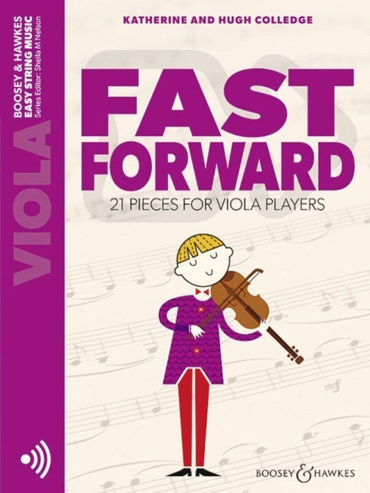 Fast Forward Viola by Hugh & Katherine Colledge - Boosey & Hawkes, 16 pages, Easy String Music series, 21 pieces for developing players