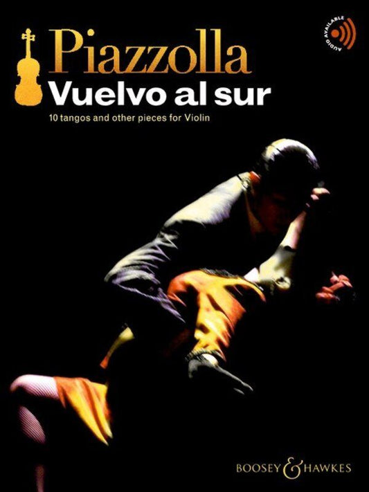 Piazzolla - Vuelvo al Sur 10 Tangos & Others for Violin by Boosey & Hawkes
