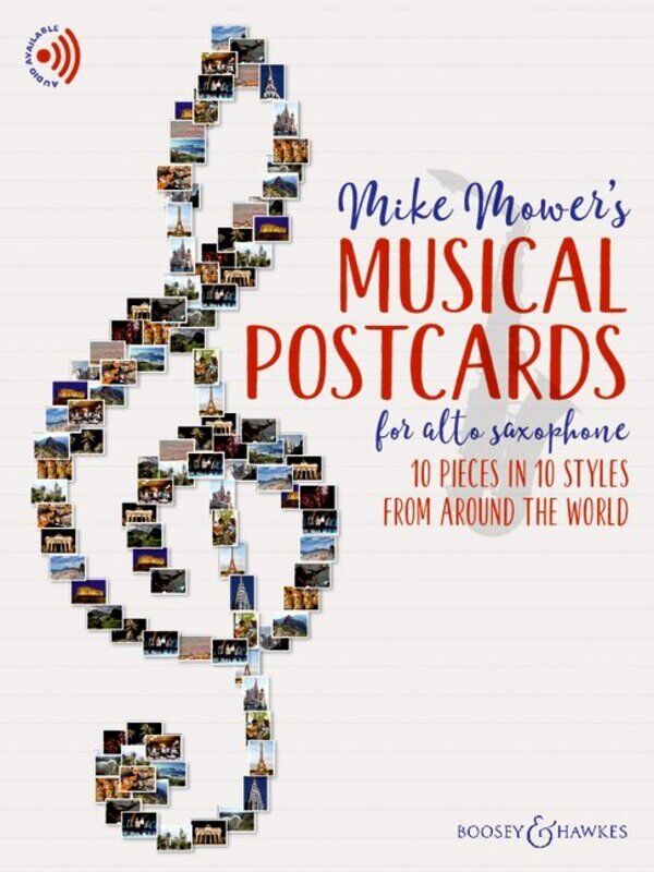 Musical Postcards for Alto Saxophone by Mike Mower, 28 Pages, Boosey & Hawkes, Woodwind Series