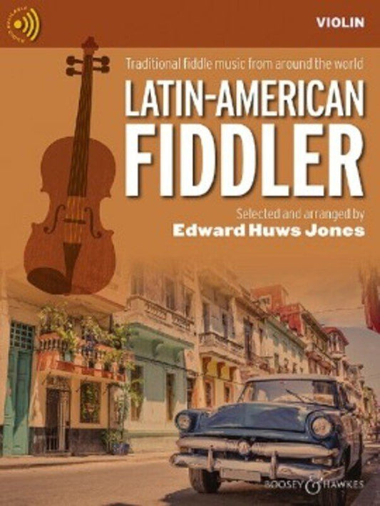 Latin American Fiddler Violin Edition by Edward Huws Jones, Boosey & Hawkes, 32 pages, Fiddler Collection