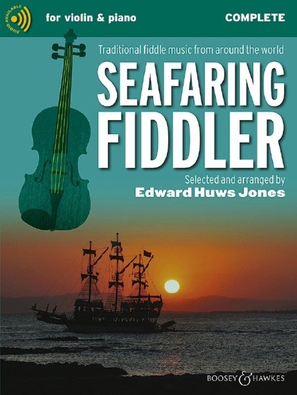 Seafaring Fiddler Complete for Violin and Piano by Edward Huws Jones, Boosey & Hawkes, 112 pages, Fiddler Collection