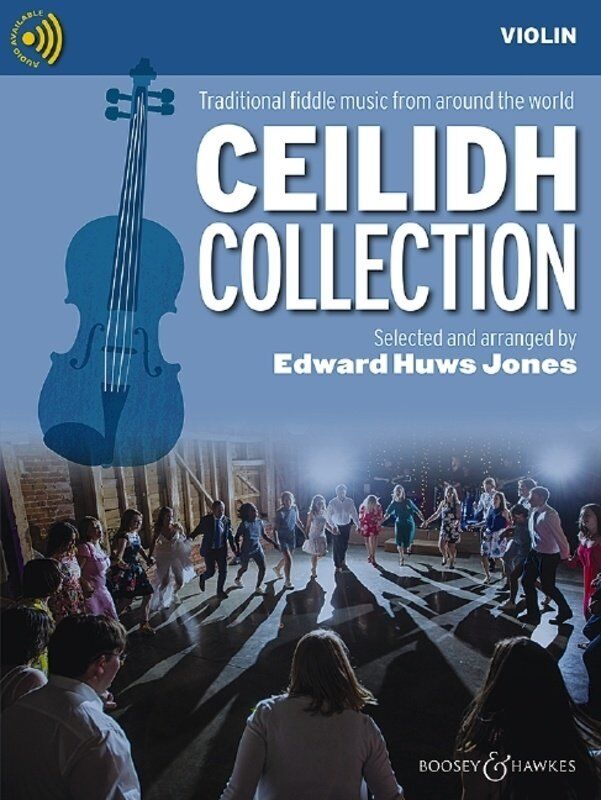 Ceilidh Collection - Violin by Edward Huws Jones, 36 Pages, Boosey & Hawkes, Fiddler Collection