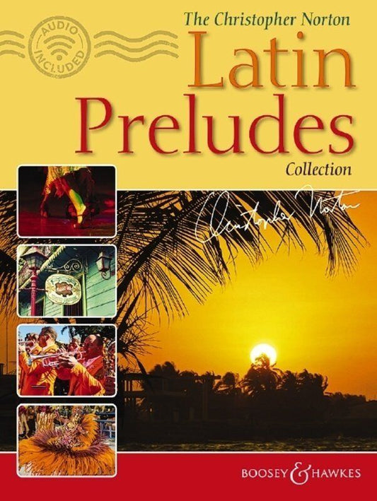 Christopher Norton Latin Preludes Collection for Piano, 56 Pages, Intermediate to Advanced Level, Boosey & Hawkes