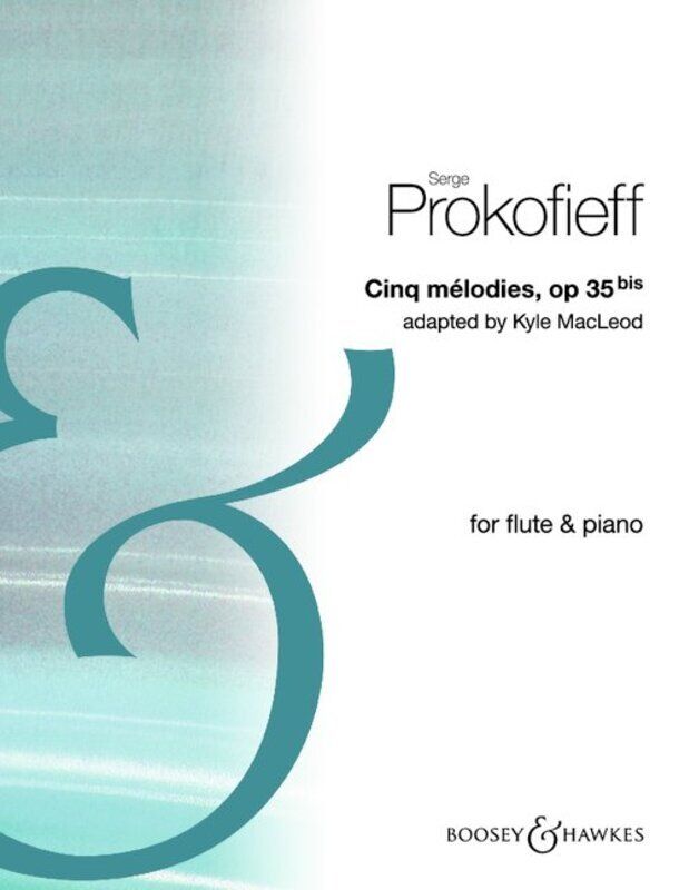 Prokofieff - Cinq Melodies Op. 35bis for Flute/Piano Arranged by Kyle MacLeod
