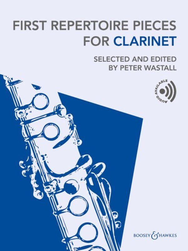 First Repertoire Pieces for Clarinet Book by Peter Wastall