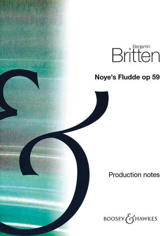 Noyes Fludde Op 59 Production Notes Only