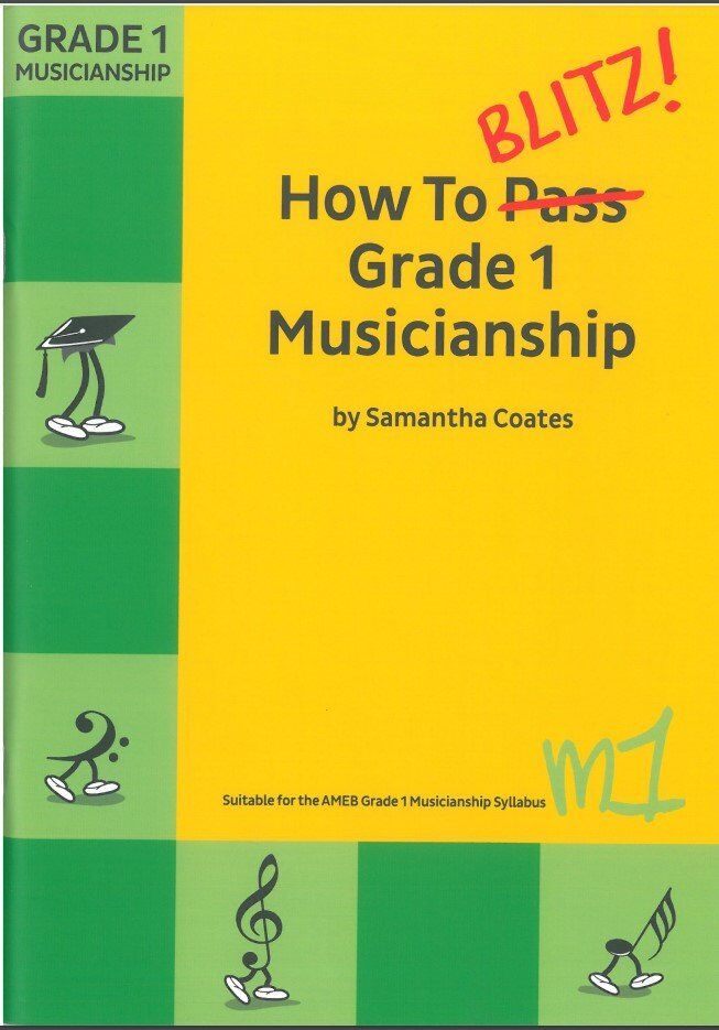 How to Blitz Grade 1 Musicianship Workbook by Samantha Coates