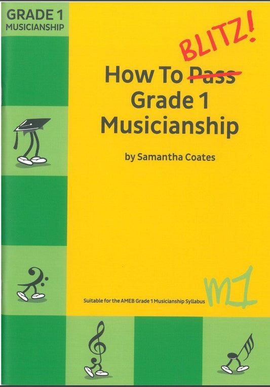 How to Blitz Grade 1 Musicianship Workbook by Samantha Coates
