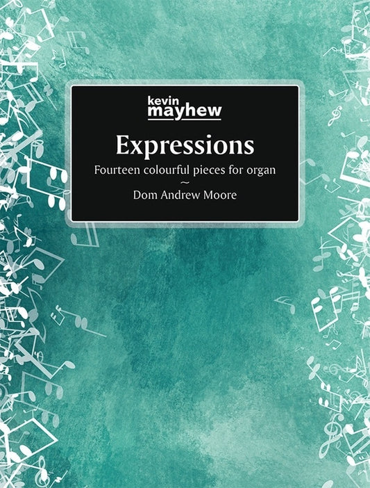 Moore - Expressions 14 Colourful Pieces For Organ Softcover Book (Organ)