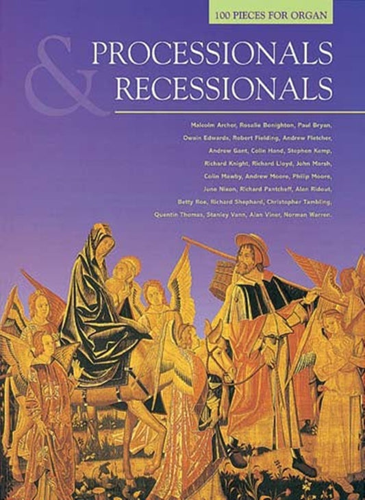 Processionals And Recessionals 100 Pieces For Organ Softcover Book (Organ)