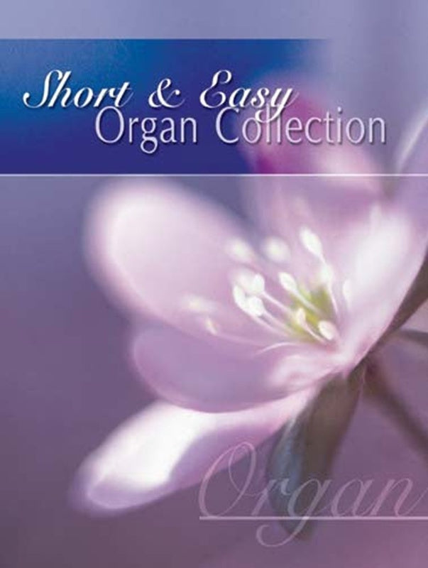 Short & Easy Organ Collection Softcover Book (Organ)