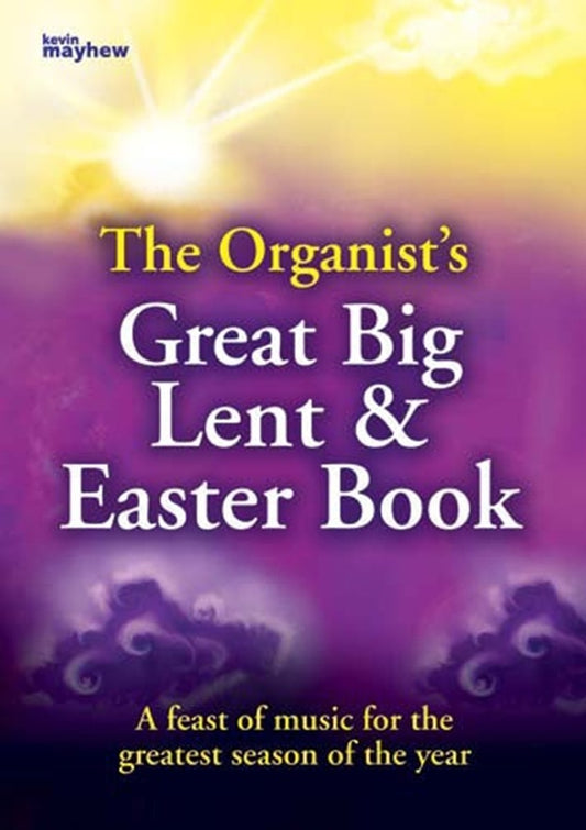 The Organists Great Big Lent & Easter Book Softcover Book (Organ)