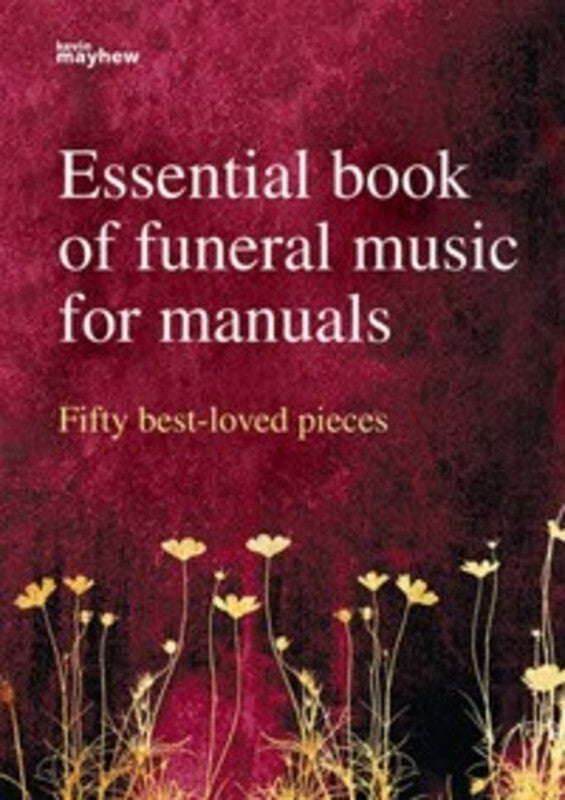 Essential Funeral Music For Manuals