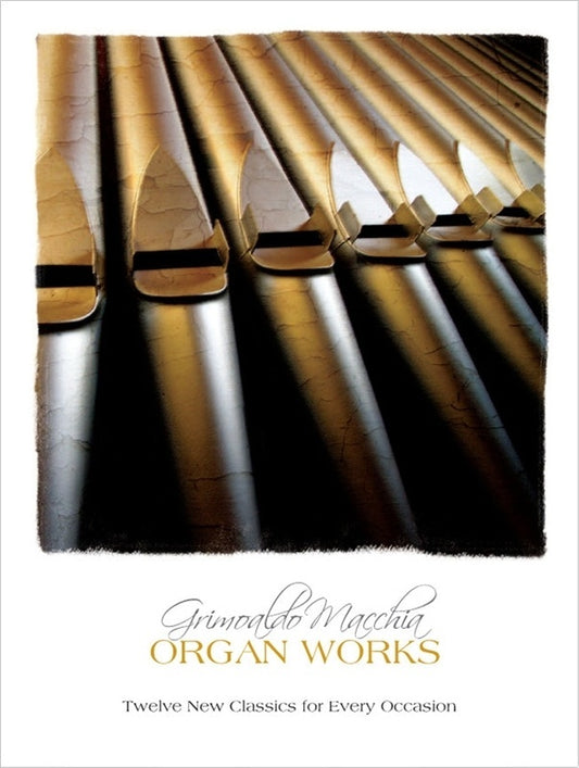 Grimoaldo Macchia - Organ Works Softcover Book (Organ)