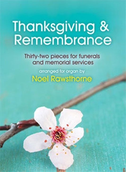 Thanksgiving And Remembrance For Organ Softcover Book (Organ)