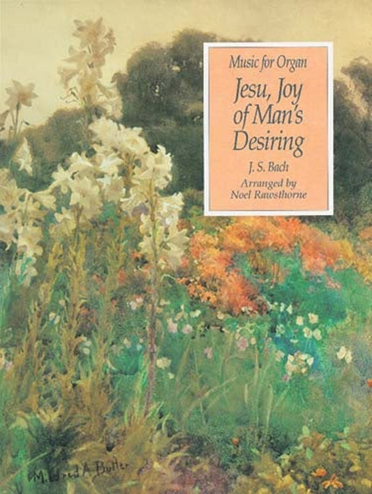 Bach - Jesu Joy Of Mans Desiring For Organ Arr Rawsthorne Softcover Book (Organ)
