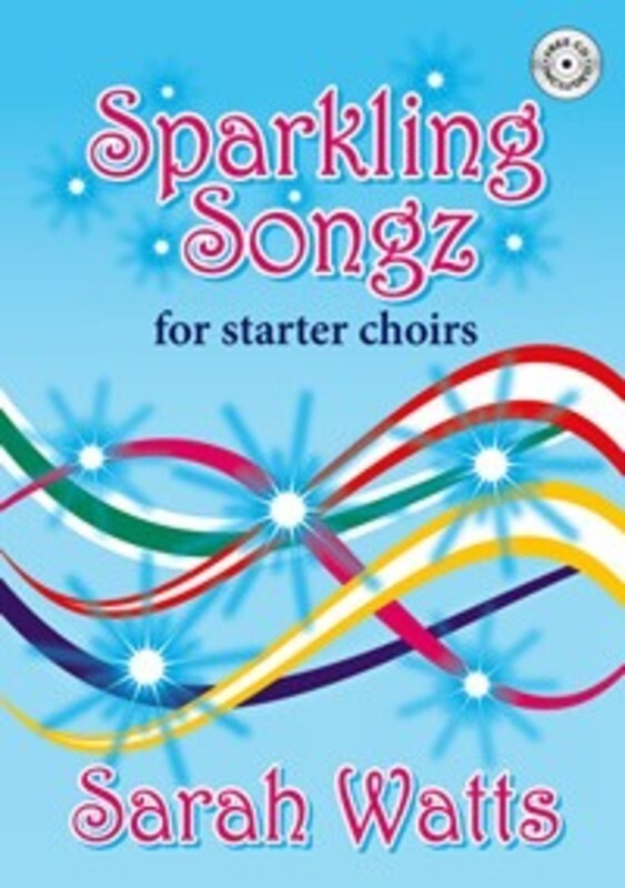 Sparkling Songz For Starter Choirs Book/CD