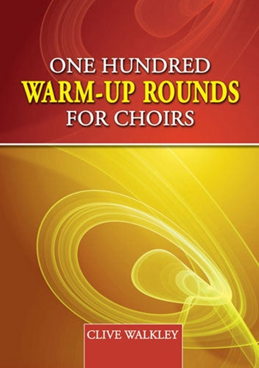 Walkley - 100 Warm Up Rounds For Choirs Softcover Book