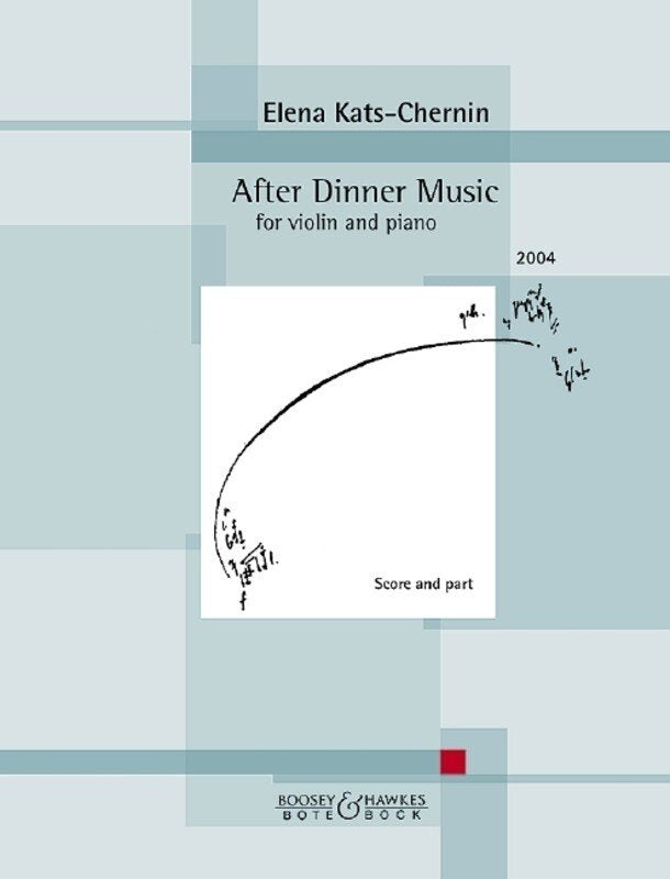 Kats-Chernin After Dinner Music for Violin and Piano, 68 Pages, Bote & Bock