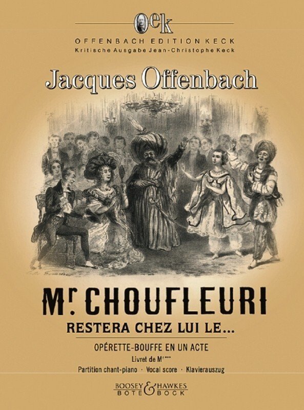 Offenbach: Mr Choufleuri Restera Chez Lui — Vocal Score (Bote & Bock, Offenbach Edition Keck)