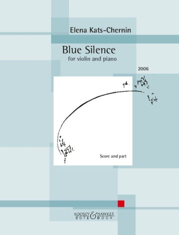 Kats-Chernin - Blue Silence for Violin/Piano, Bote & Bock, 16 Pages