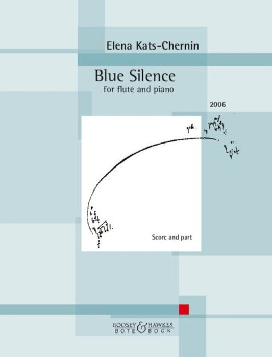 Kats-Chernin Blue Silence for Flute and Piano, 16 Pages, Publisher: Bote & Bock