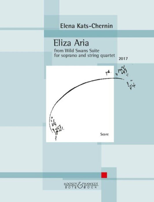 Kats-Chernin Eliza Aria for Soprano/String Quartet Score - Wild Swans Suite