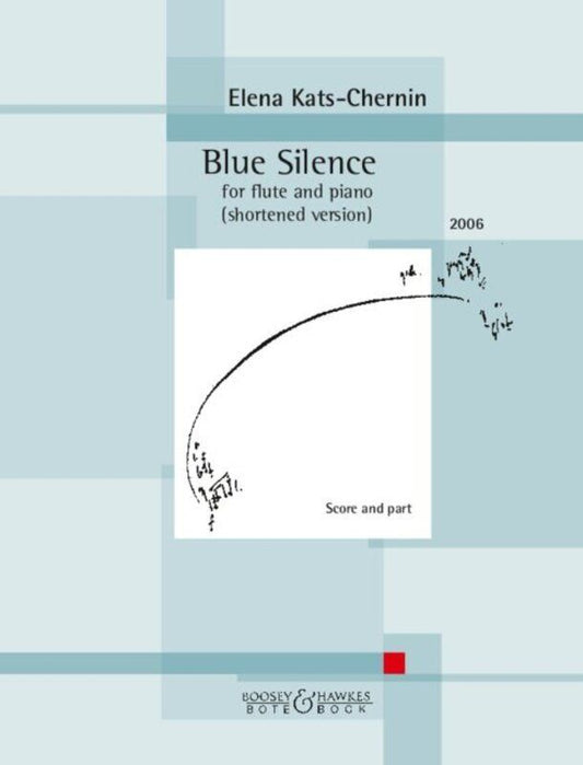 Kats-Chernin - Blue Silence for Flute and Piano, 10 Pages, Bote & Bock