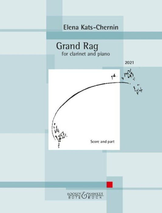 Kats-Chernin Grand Rag for Clarinet and Piano - Bote & Bock, 20 Pages