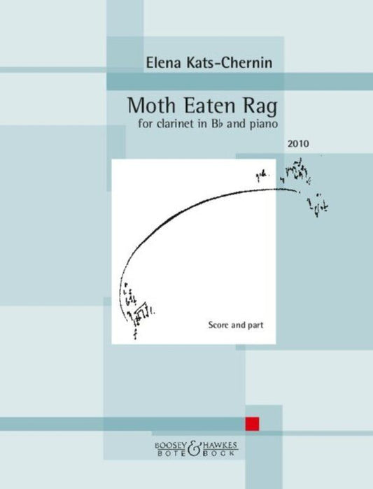Kats-Chernin Moth Eaten Rag for Clarinet - Bote & Bock, 12 Pages