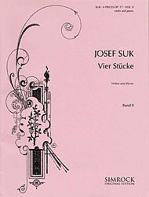 Suk - 4 Pieces Op 17 Vol 2 (Nos 3-4) Violin/Piano (Simrock)