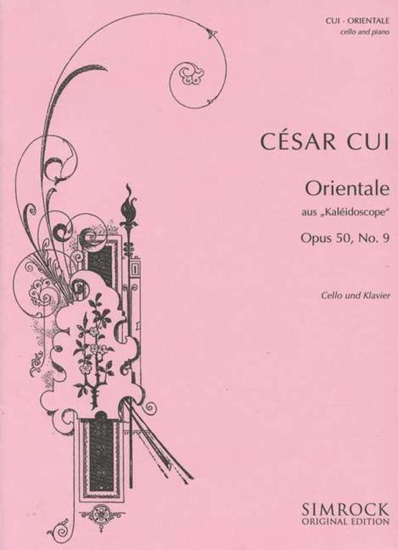 Cesar Cui - Orientale Op. 50 No. 9 for Cello and Piano, Simrock, 4 Pages