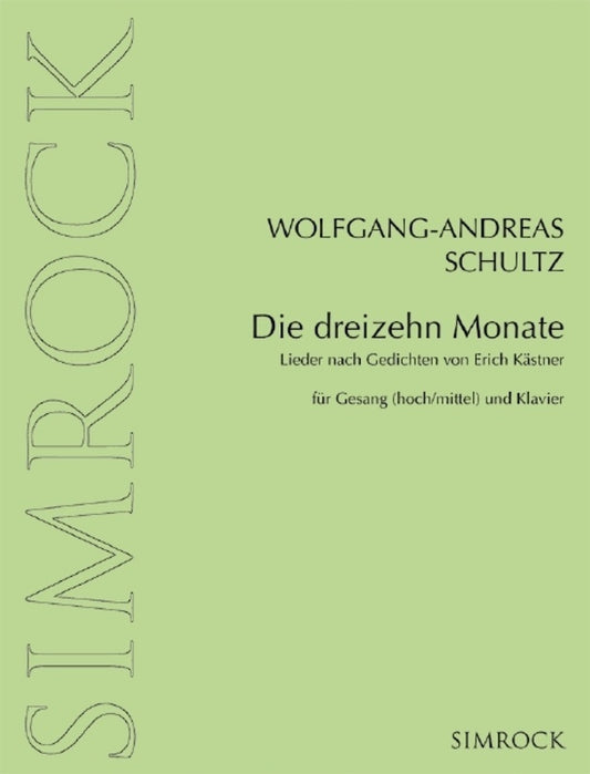 Schultz - Die Dreizehn Monate Medium High Voice/Piano