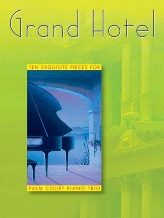Grand Hotel Bk 1 For Palm Court Piano Trio Softcover Book (Piano|Cello|Violin)