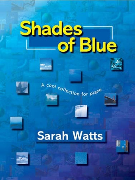 Watts - Shades Of Blue A Cool Collection For Piano Softcover Book (Piano)