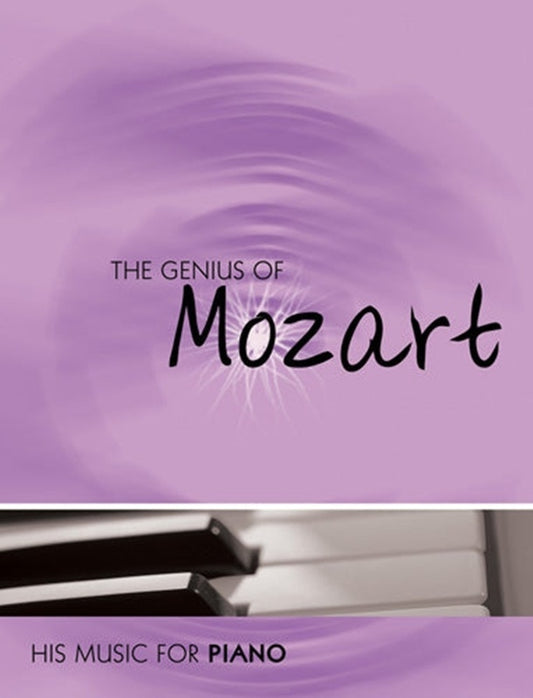 The Genius Of Mozart His Music For Piano Softcover Book (Piano)