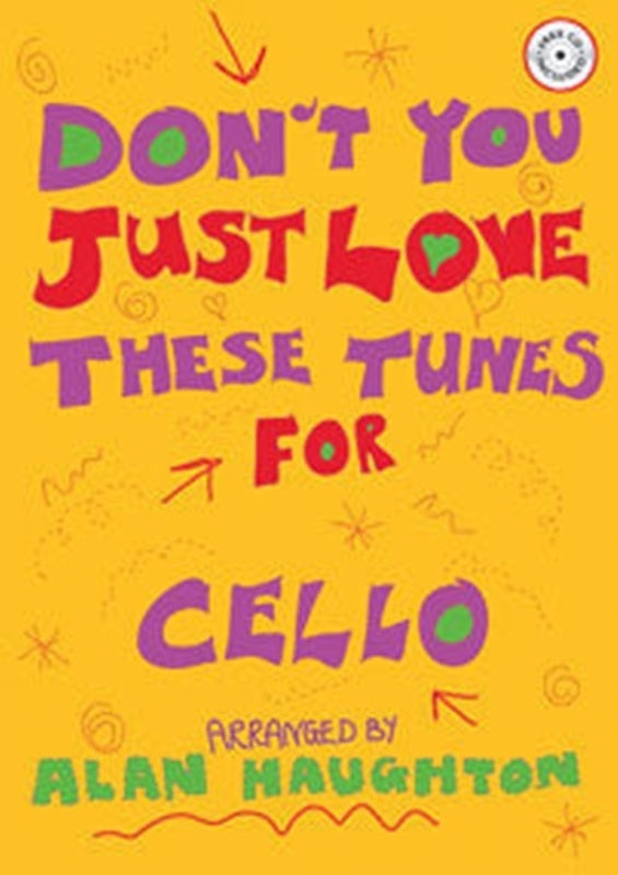 Dont You Just Love These Tunes For Cello Bk/Cd Softcover/CD (Cello)