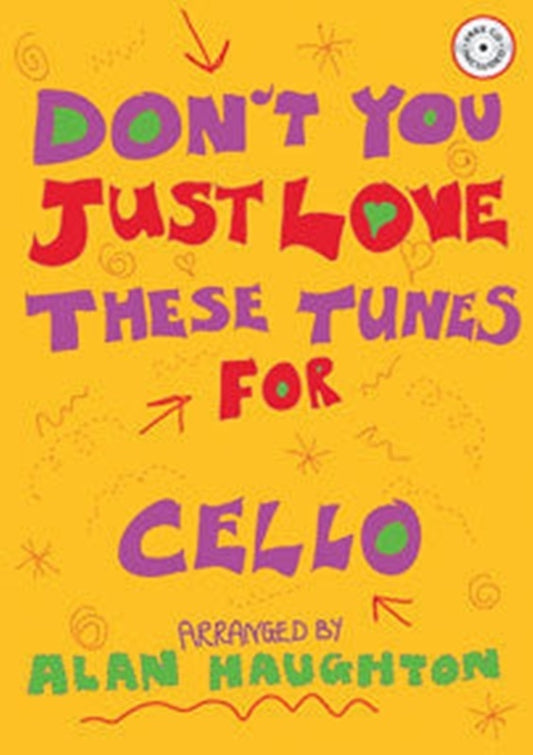 Dont You Just Love These Tunes For Cello Bk/Cd Softcover/CD (Cello)